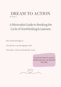 DREAM TO ACTION: A Minimalist Guide & planner to Breaking the Cycle